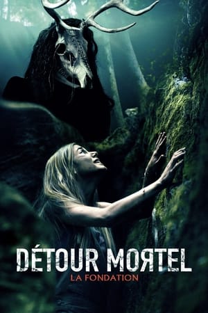 Détour mortel 7 : La fondation